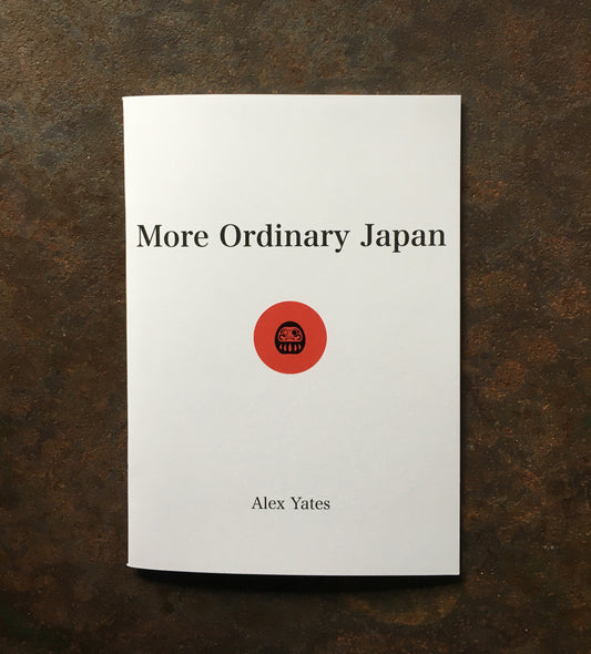 Alex Yates, More Ordinary Japan